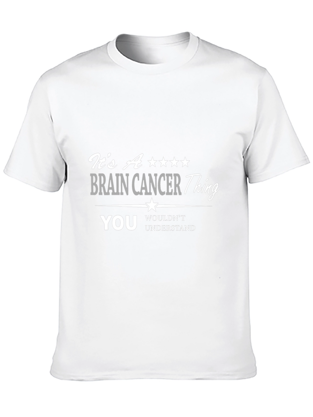 Brain Cancer Awareness T-Shirt - You Wouldnt Understand Tee