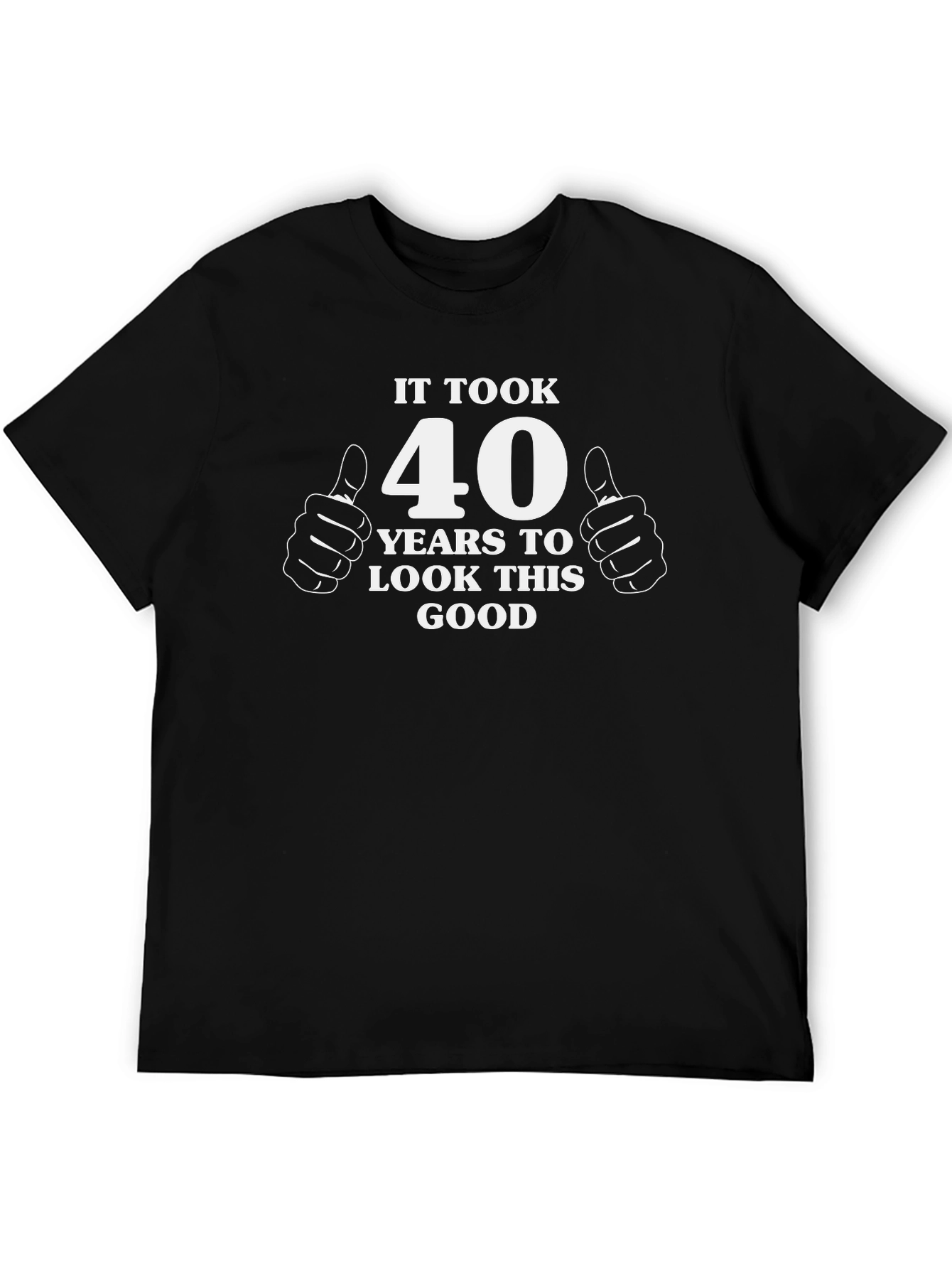 Funny 40th Birthday T-Shirt - It Took 40 Years