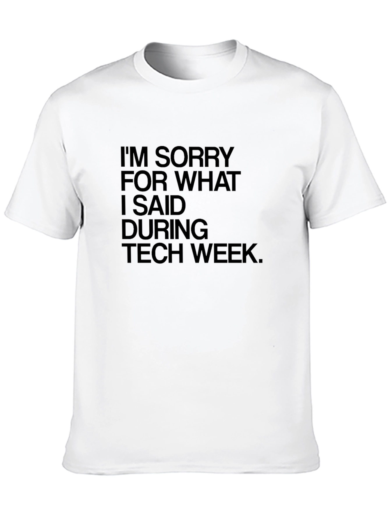 Tech Week Apology T-Shirt - Black