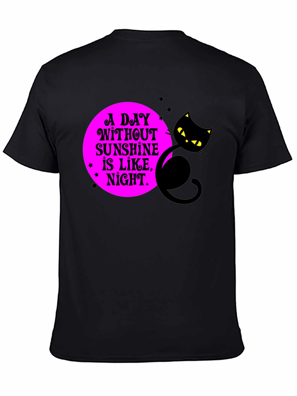 A Day Without Sunshine Black Cat Graphic Tee