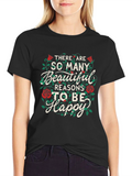 Beautiful Reasons to Be Happy Graphic T-Shirt