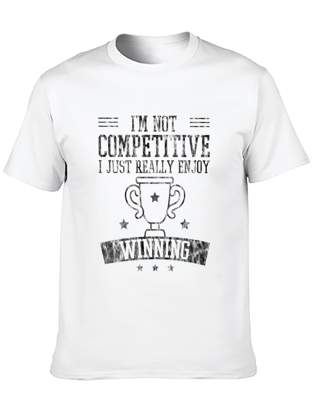 Im Not Competitive T-Shirt