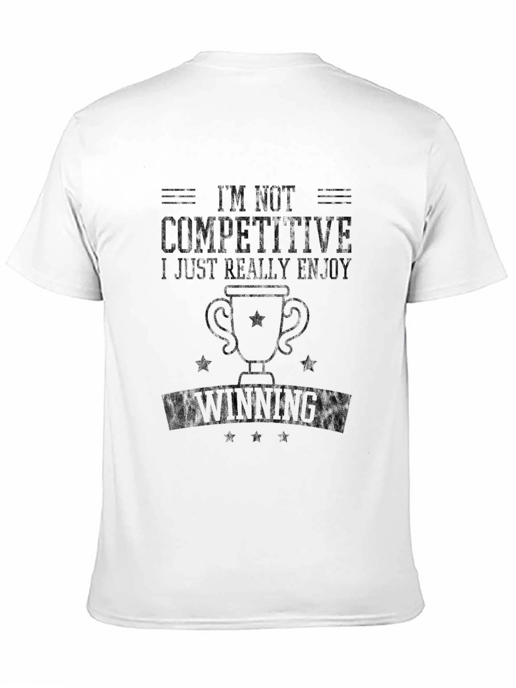 Im Not Competitive T-Shirt