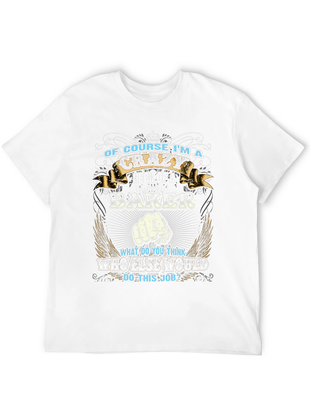 Crazy Baker Graphic T-Shirt