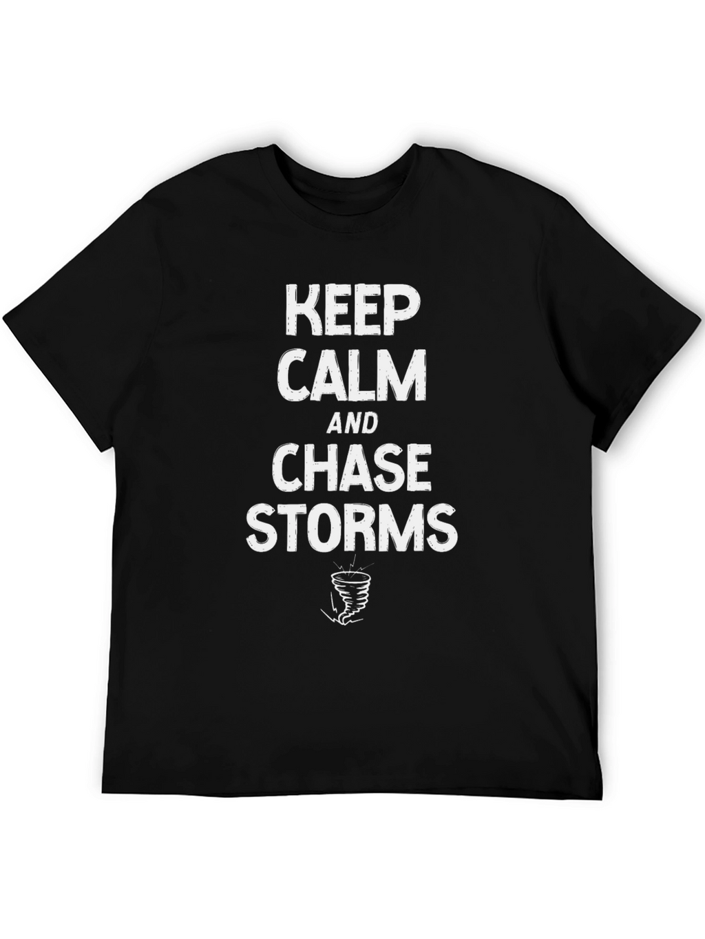Keep Calm Chase Storms Black T-Shirt