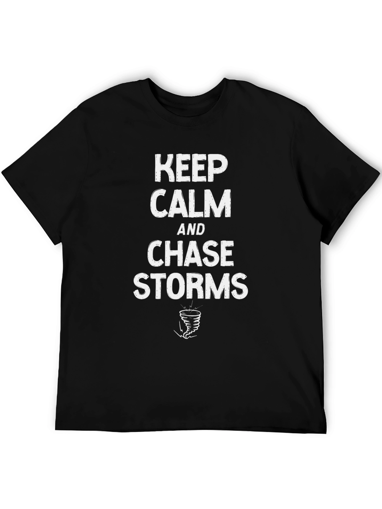 Keep Calm Chase Storms Black T-Shirt