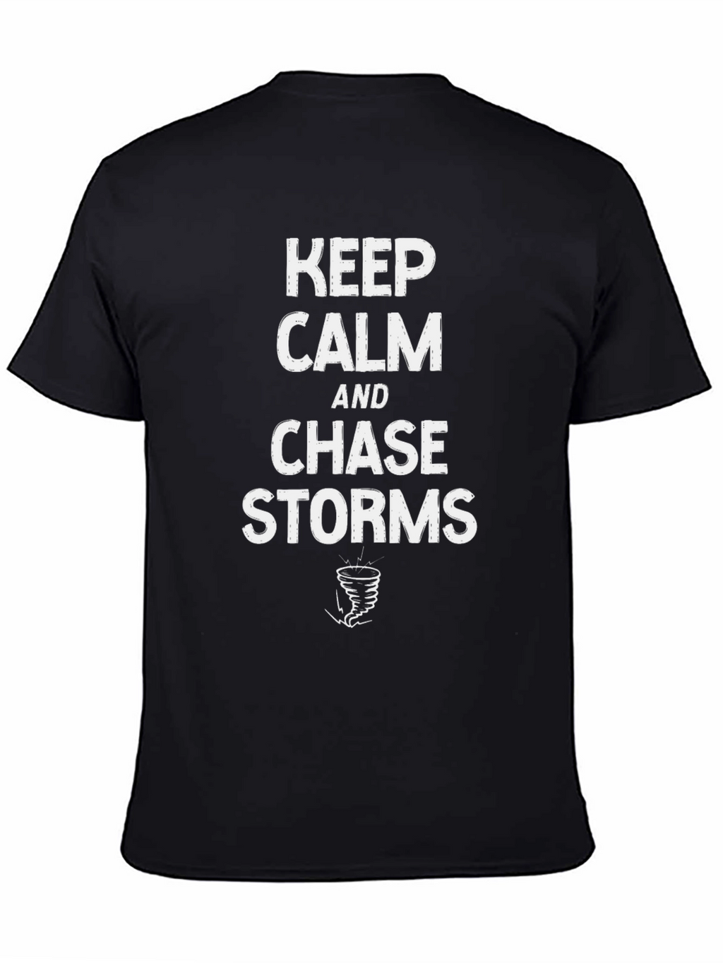 Keep Calm Chase Storms Black T-Shirt