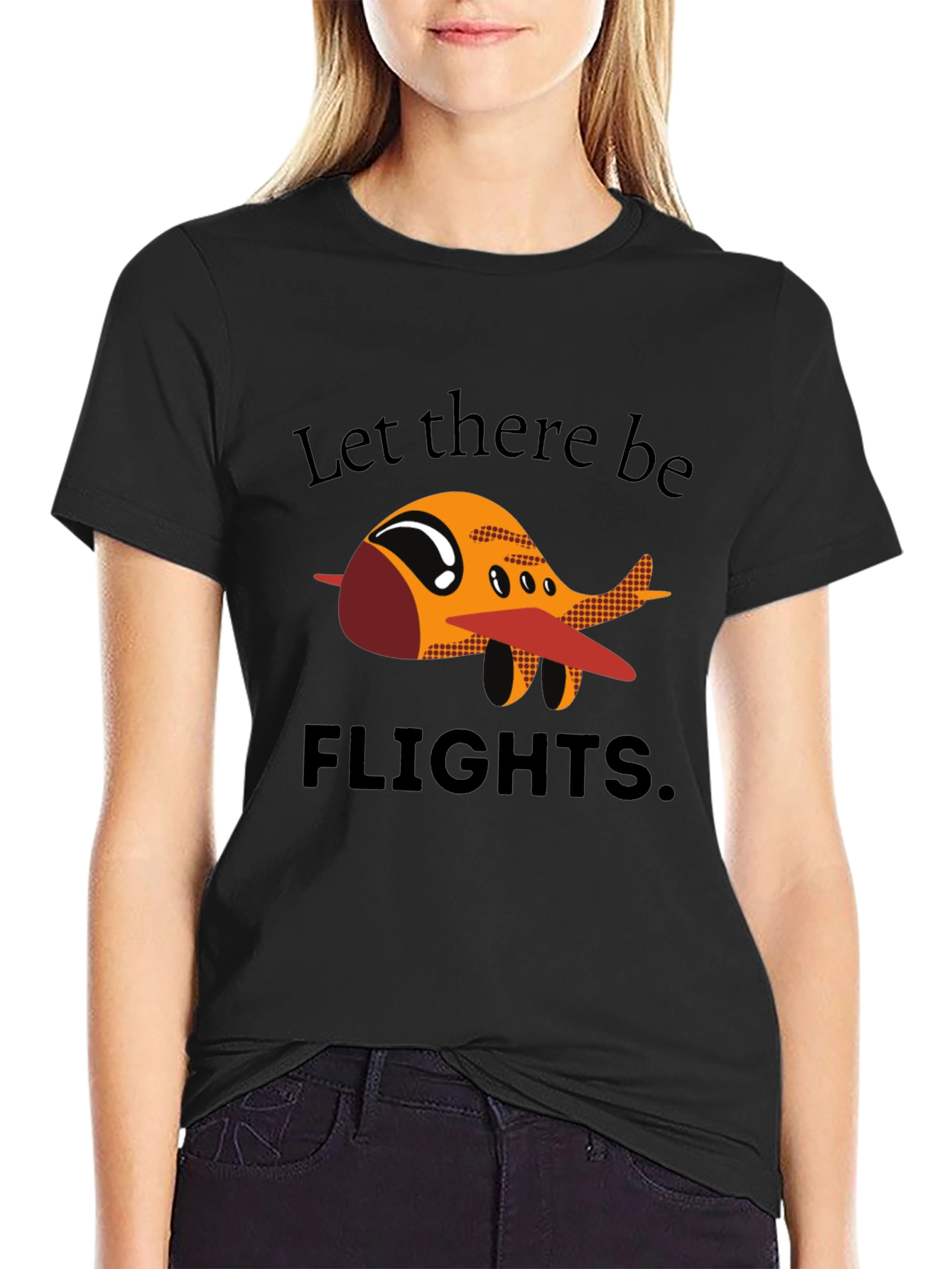 Let There Be Flights T-Shirt