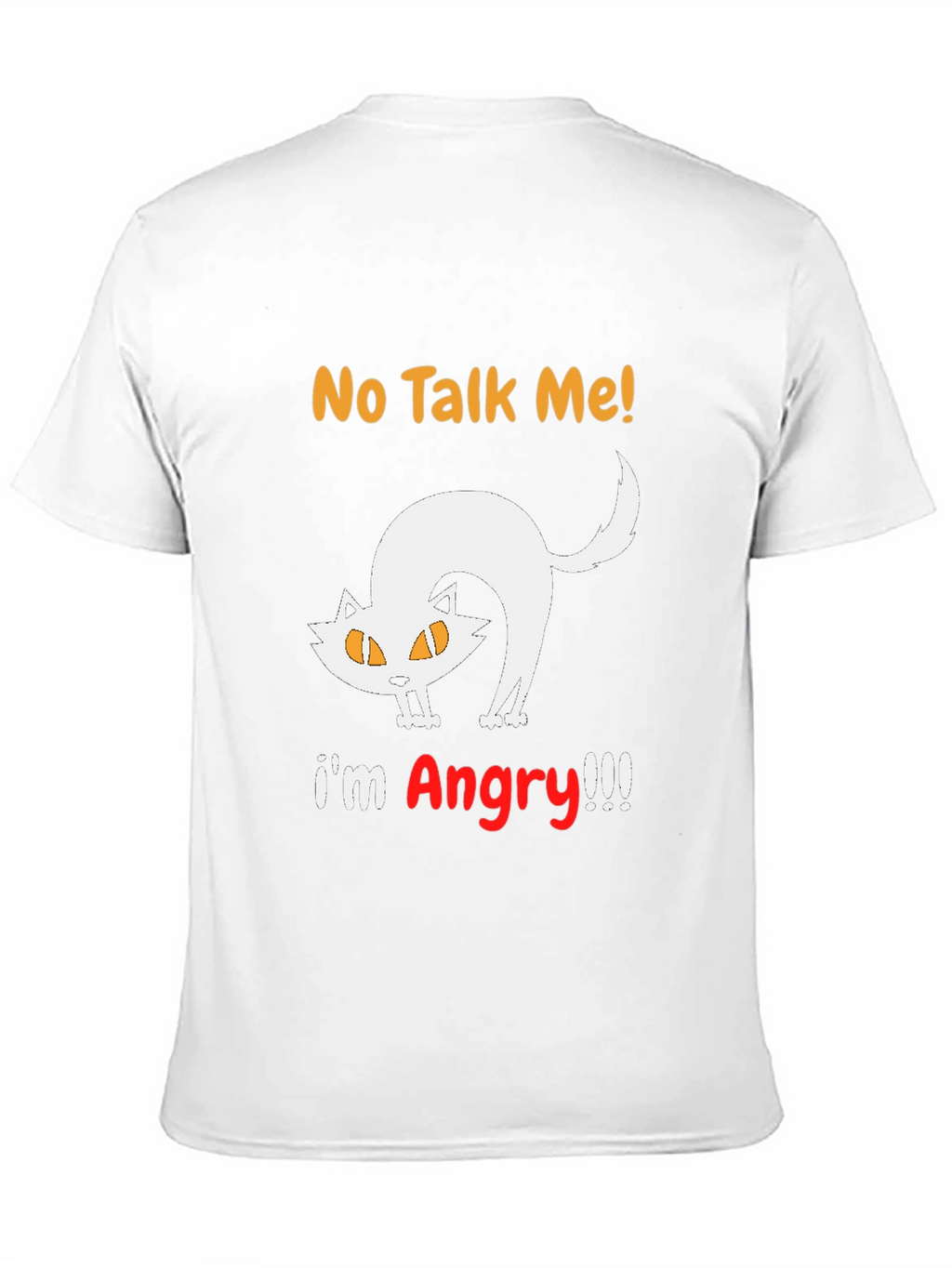 No Talk Me Im Angry Cat T-Shirt