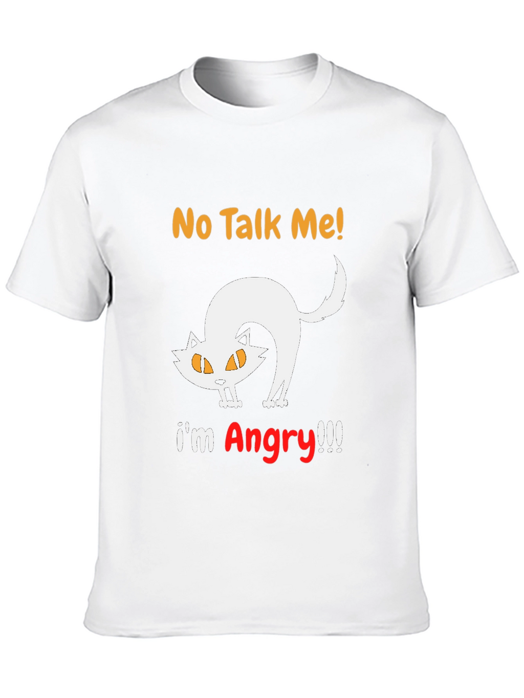 No Talk Me Im Angry Cat T-Shirt
