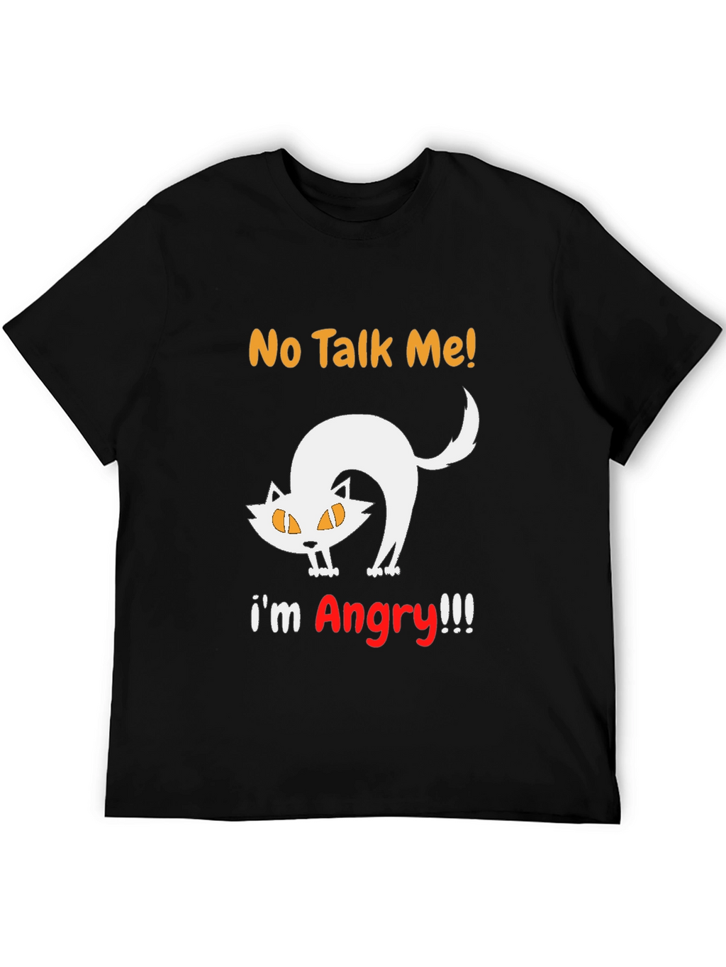 No Talk Me Im Angry Cat T-Shirt