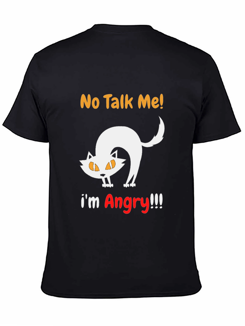 No Talk Me Im Angry Cat T-Shirt