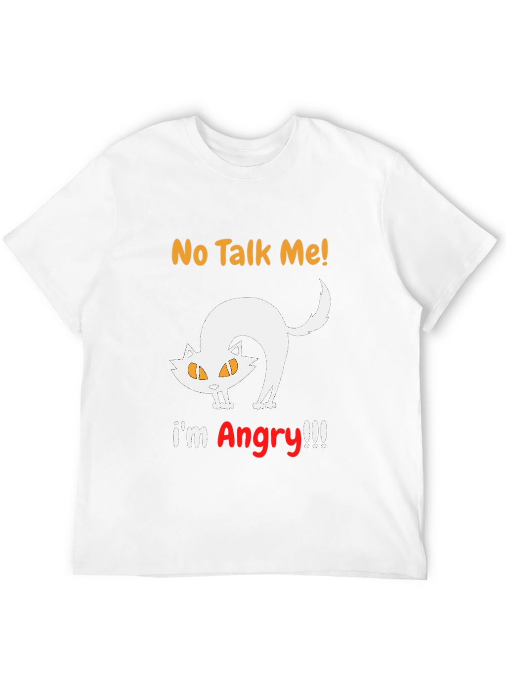 No Talk Me Im Angry Cat T-Shirt