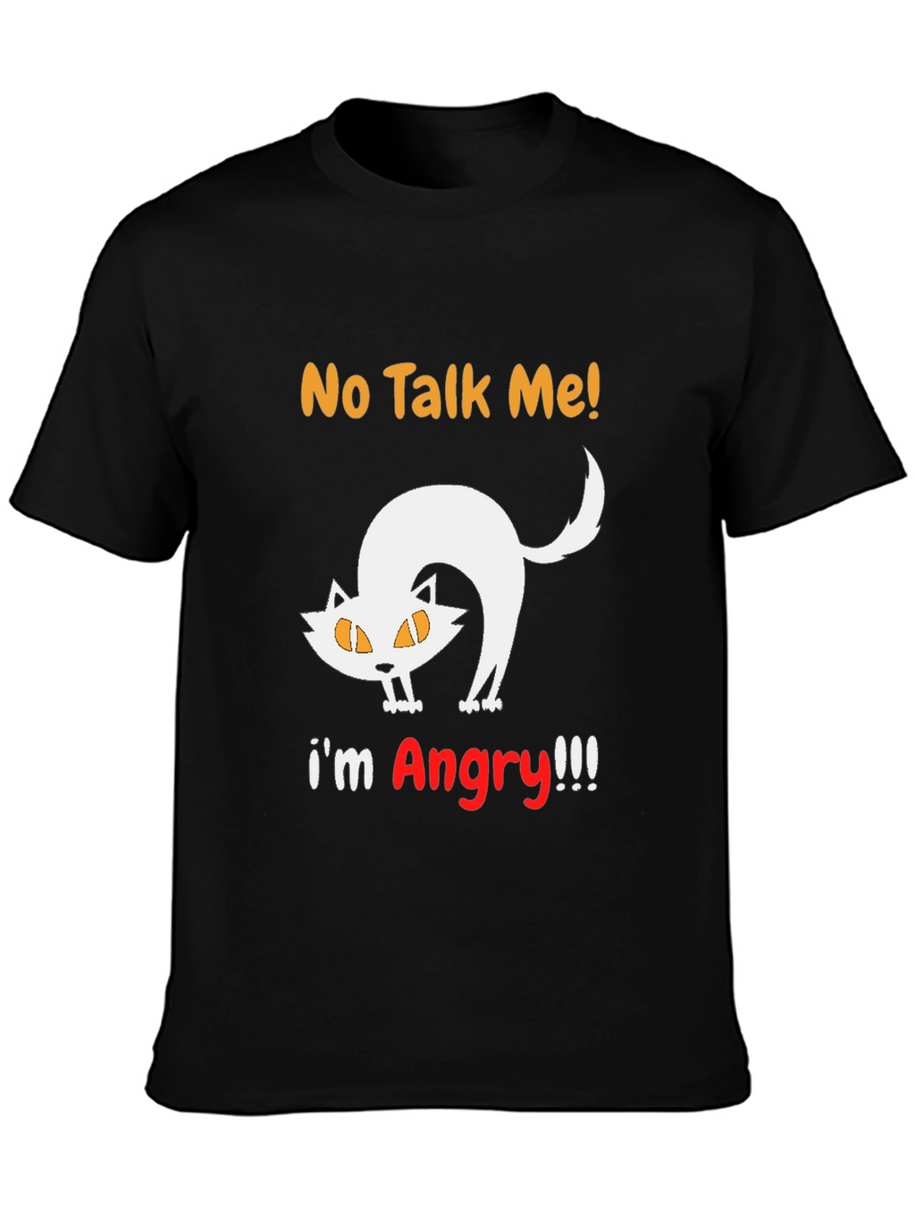 No Talk Me Im Angry Cat T-Shirt