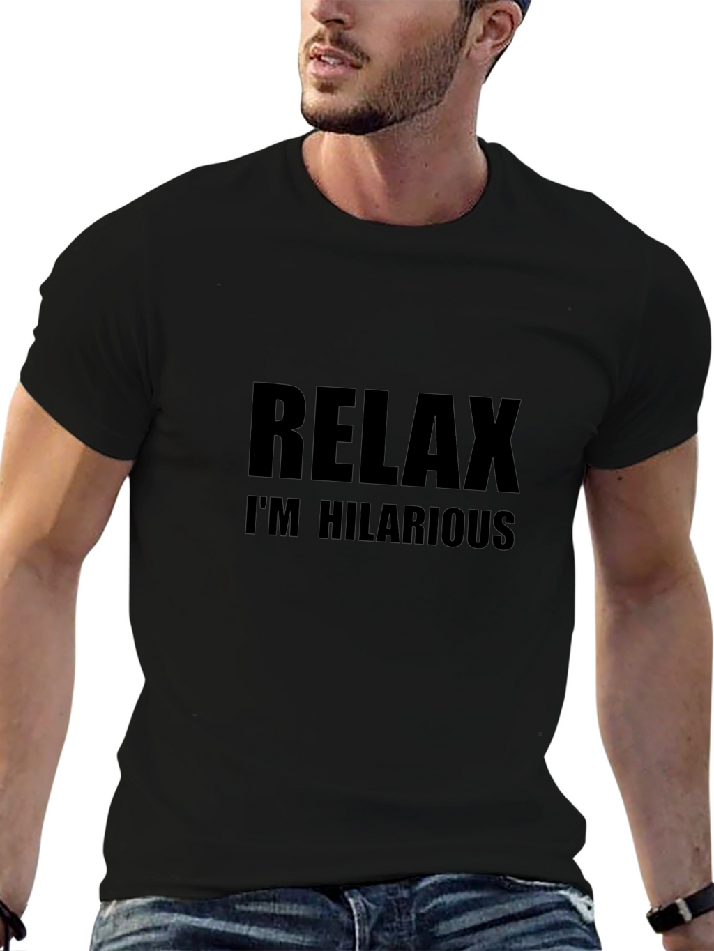 Relax Im Hilarious Graphic T-Shirt
