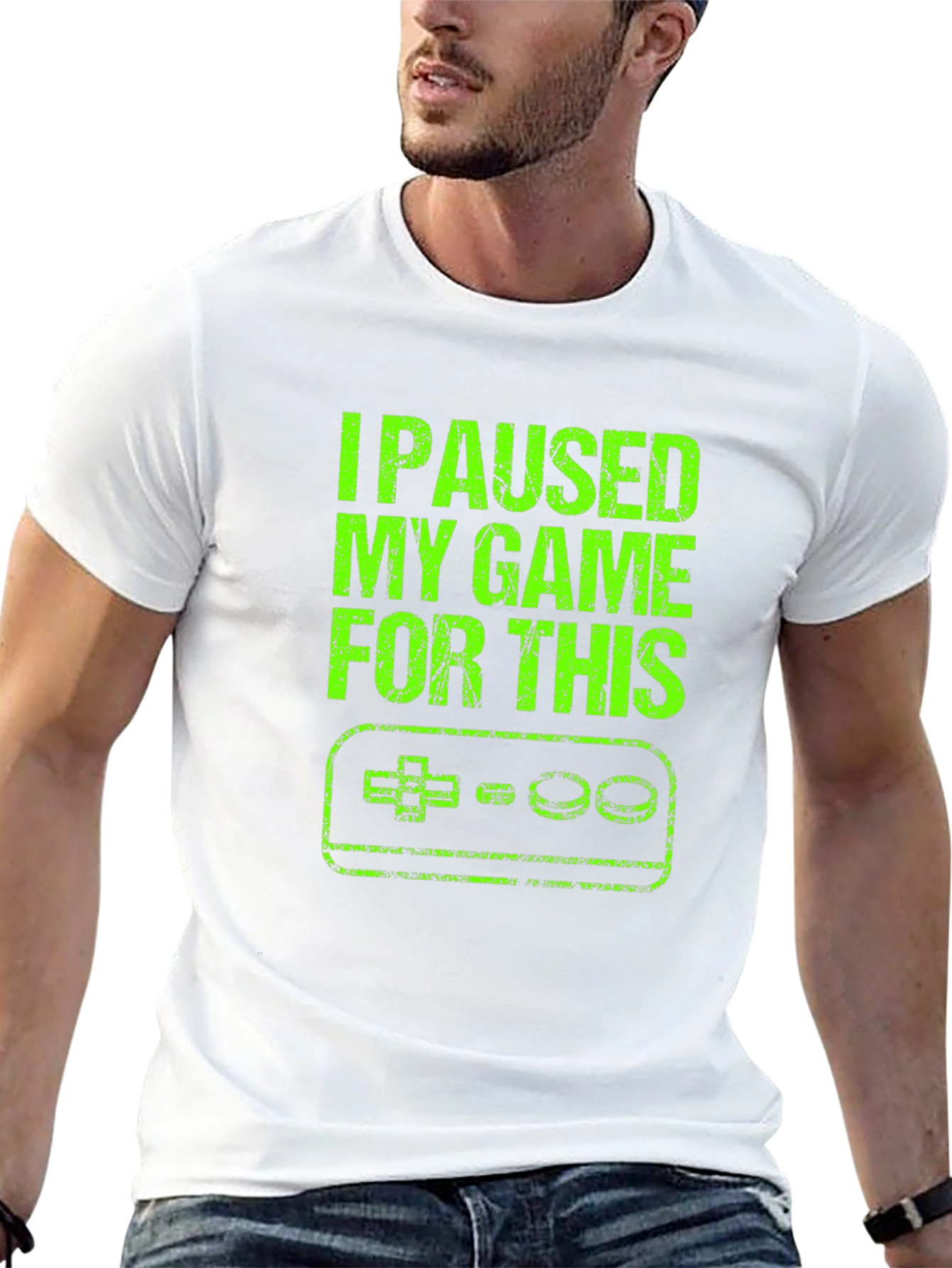 I Paused My Game For This T-Shirt