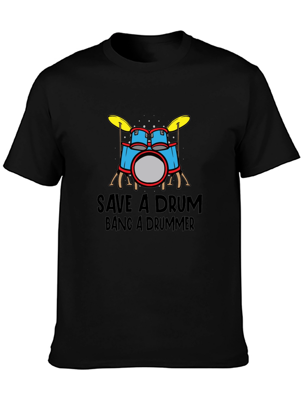 Save a Drum Bang a Drummer Graphic Tee