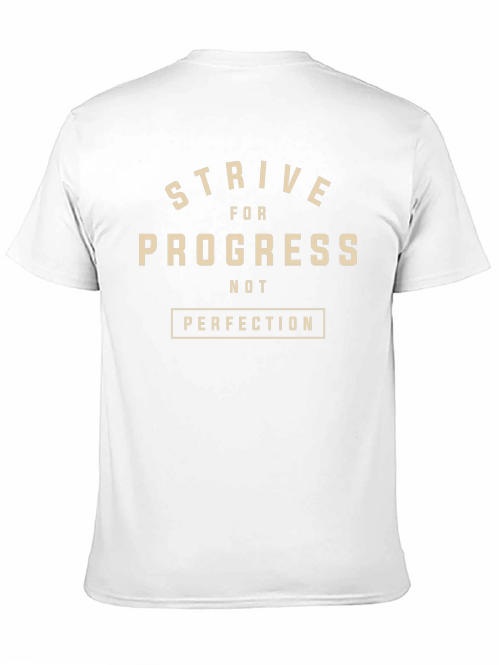 Strive For Progress Tee - Motivational Graphic T-Shirt
