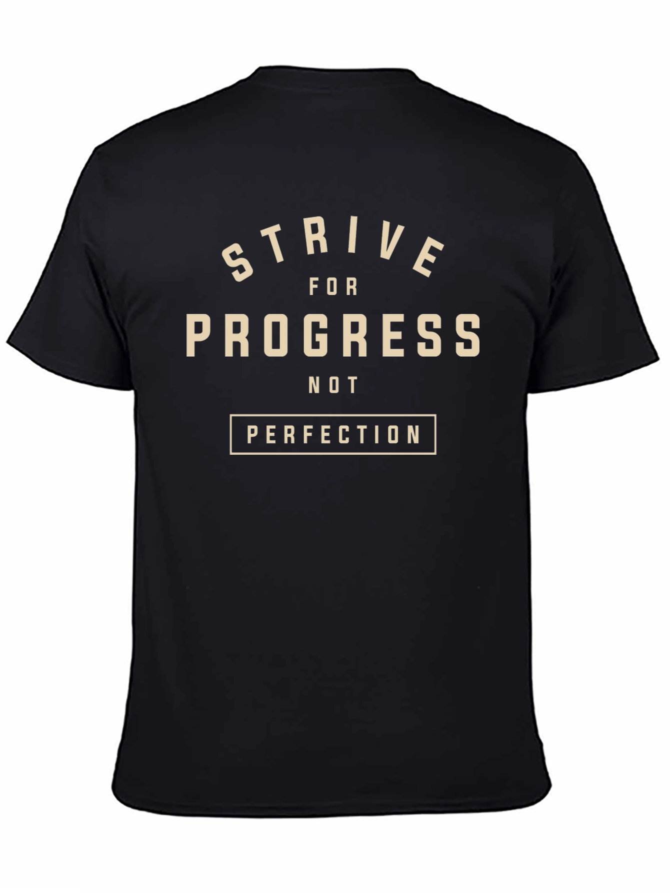 Strive For Progress Tee - Motivational Graphic T-Shirt