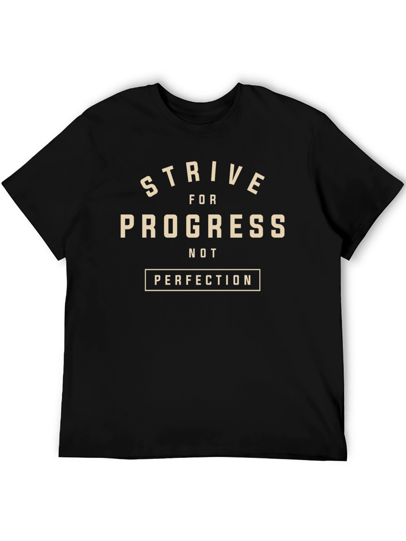 Strive For Progress Tee - Motivational Graphic T-Shirt