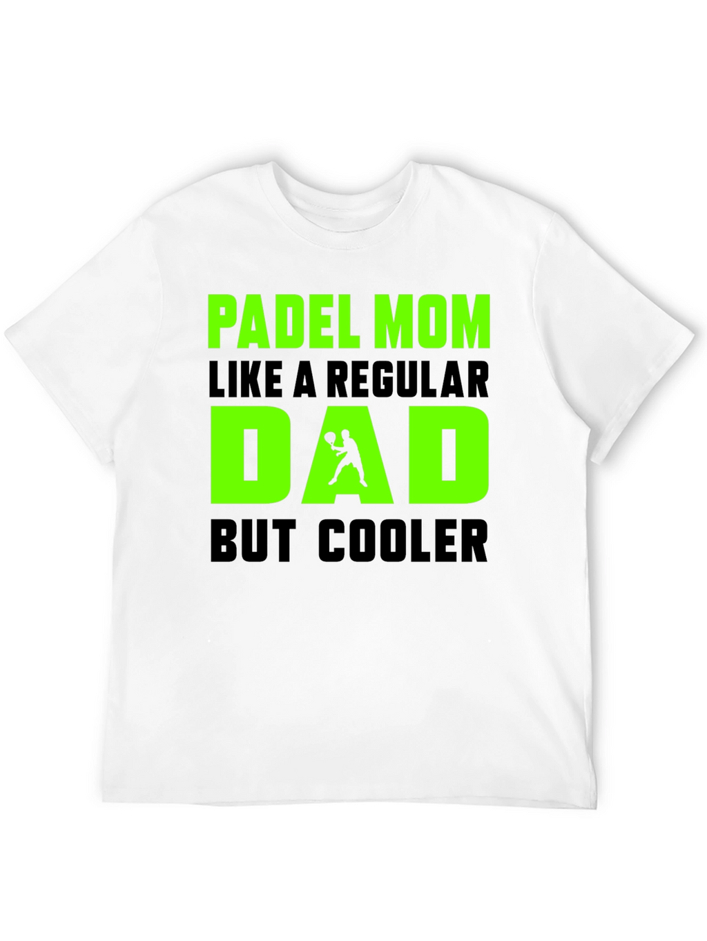Padel Mom Cool Dad T-Shirt