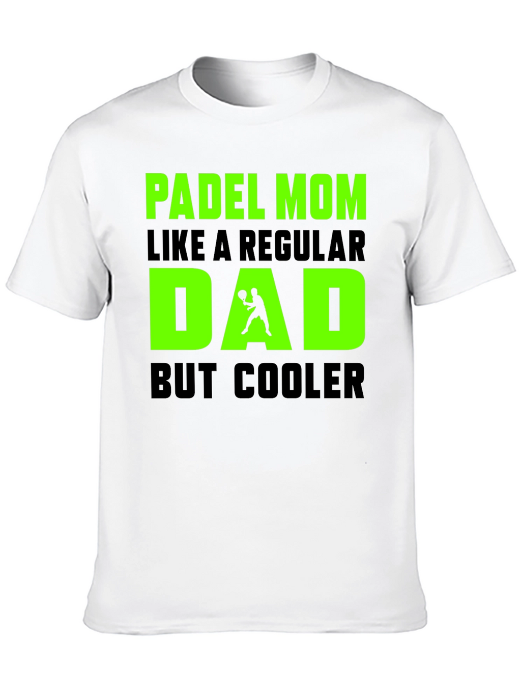 Padel Mom Cool Dad T-Shirt