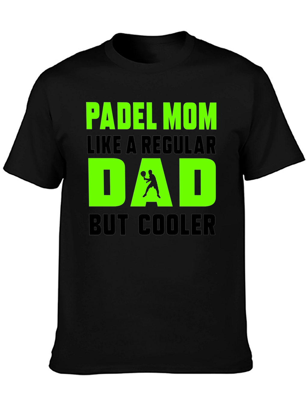 Padel Mom Cool Dad T-Shirt