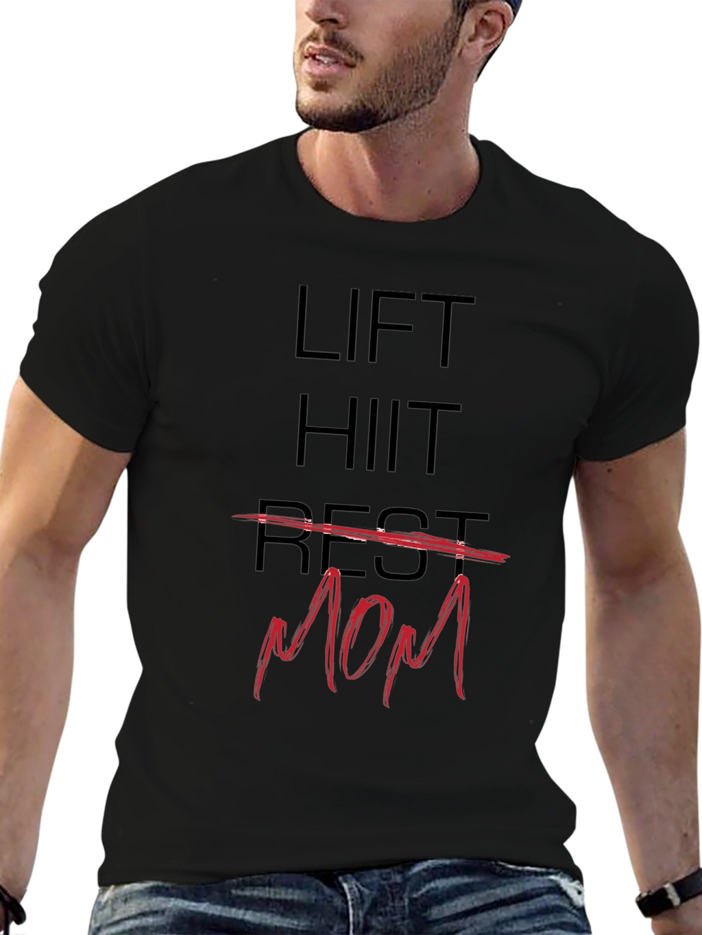 Lift HIIT Rest Mom T-Shirt