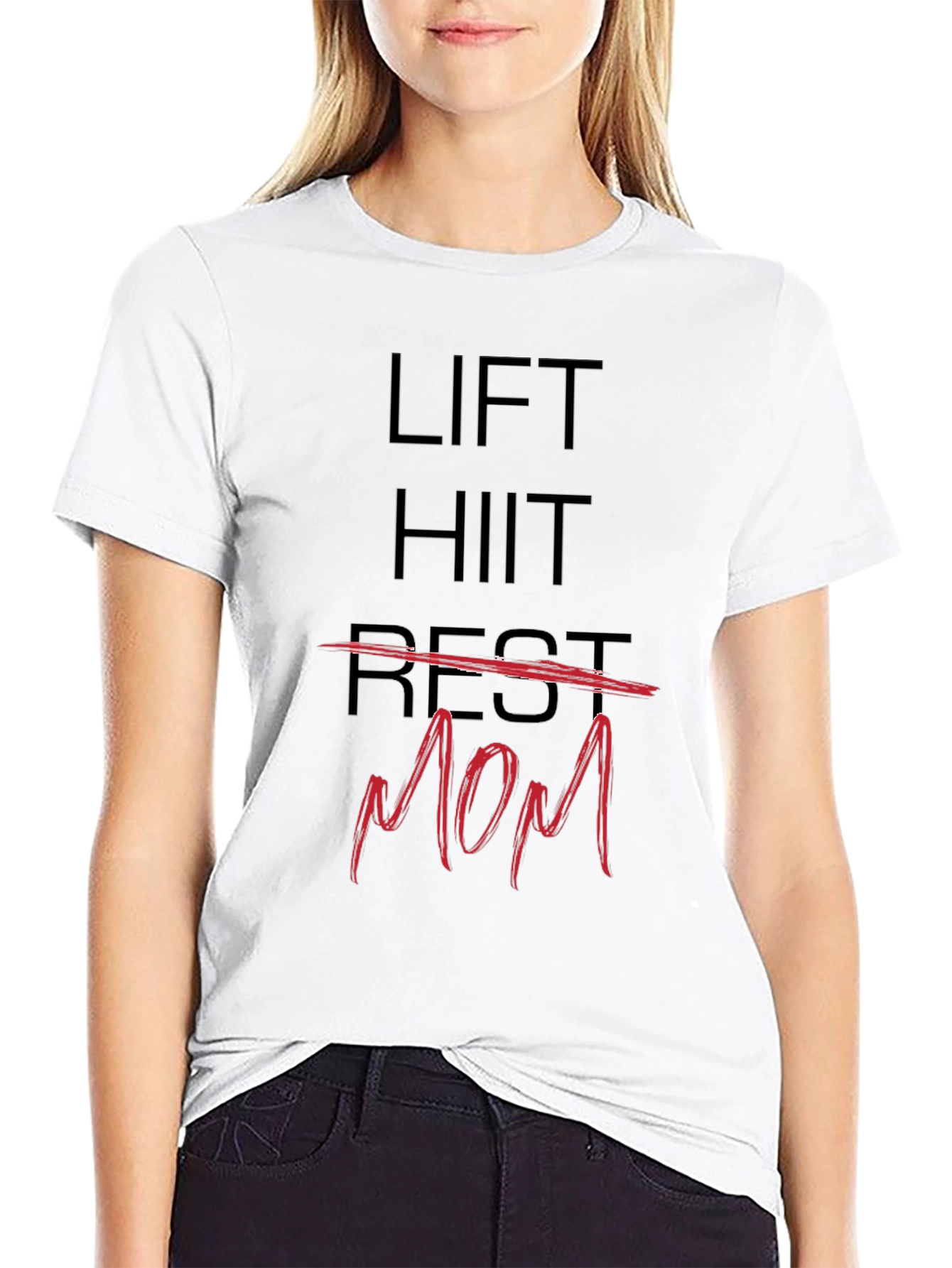 Lift HIIT Rest Mom T-Shirt