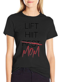 Lift HIIT Rest Mom T-Shirt