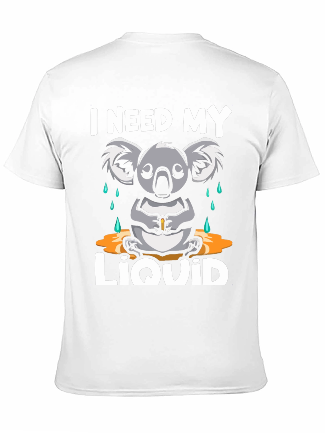 I Need My Liquid Koala T-Shirt