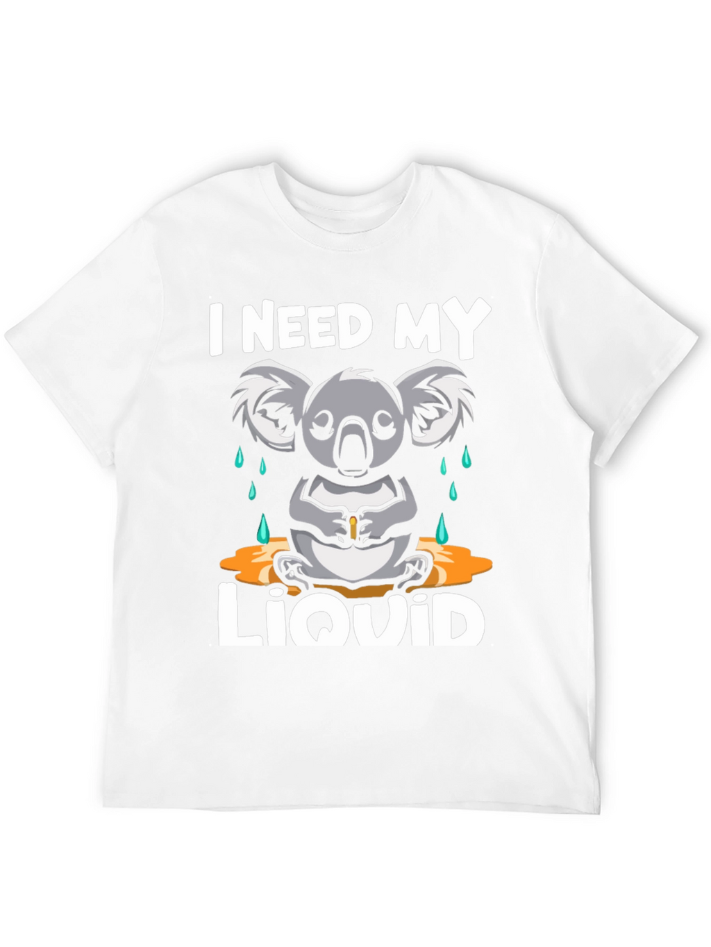 I Need My Liquid Koala T-Shirt