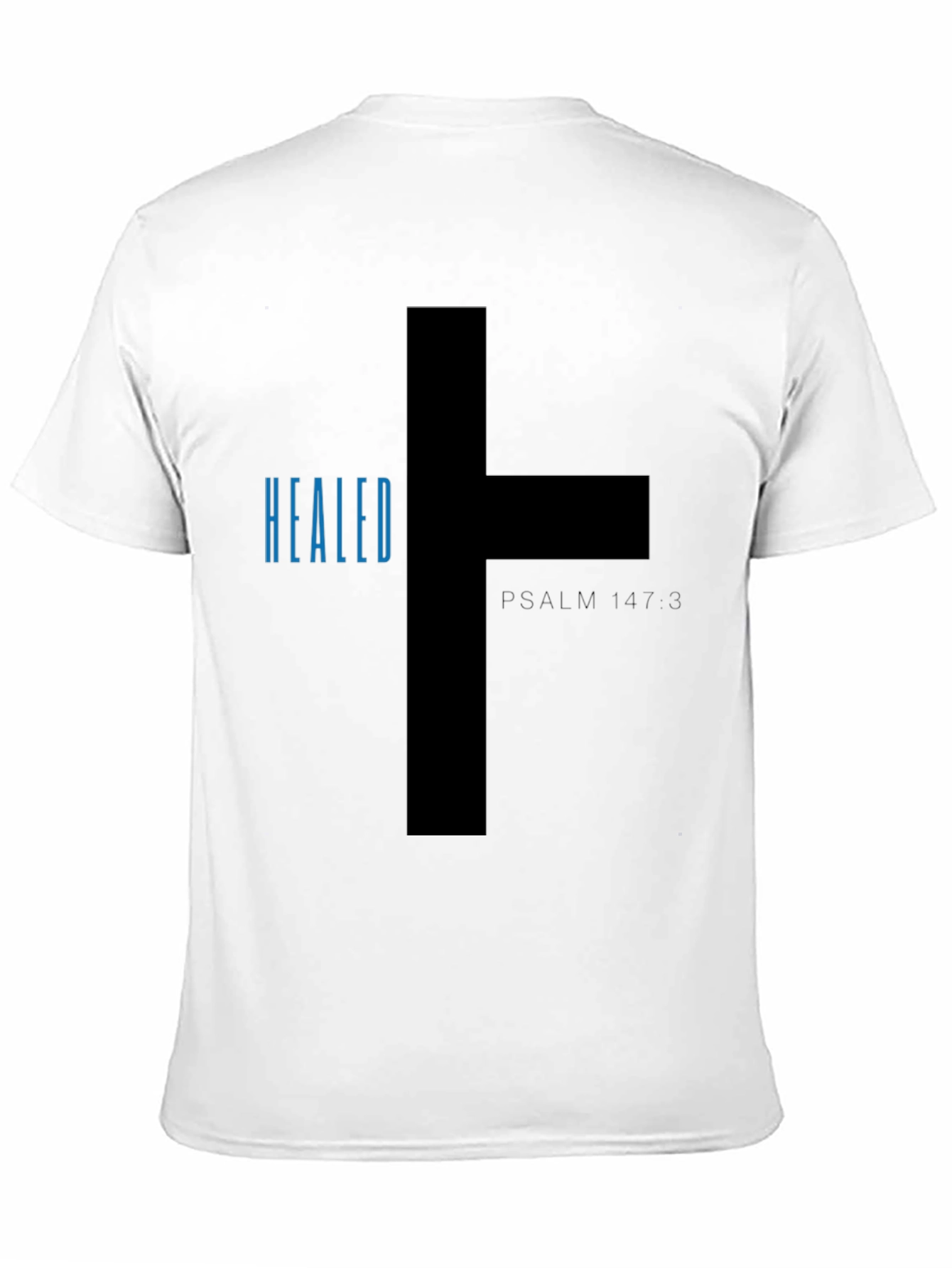 Healed Psalm 147:3 Graphic Tee - Christian T-Shirt
