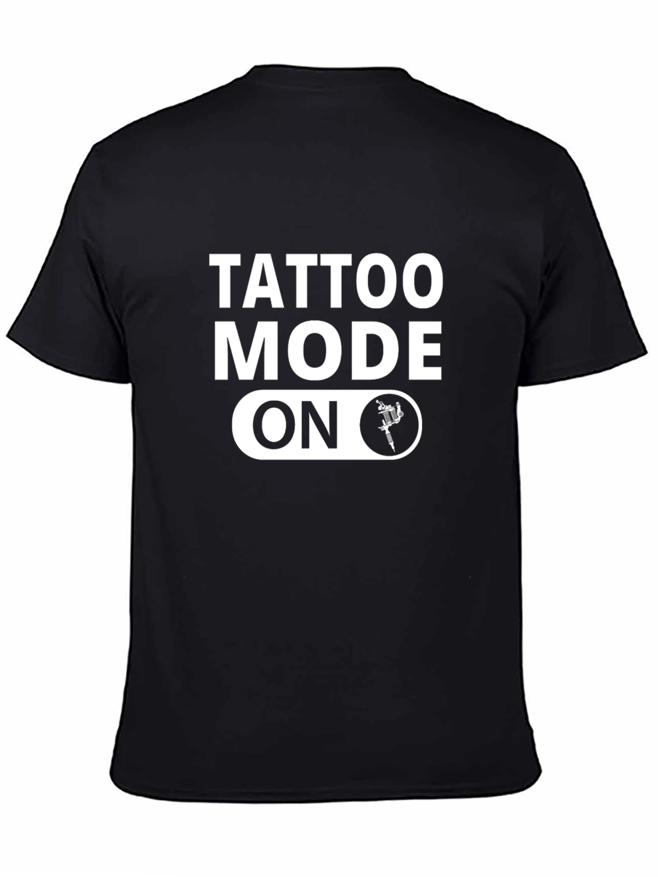 Tattoo Mode On Black T-Shirt