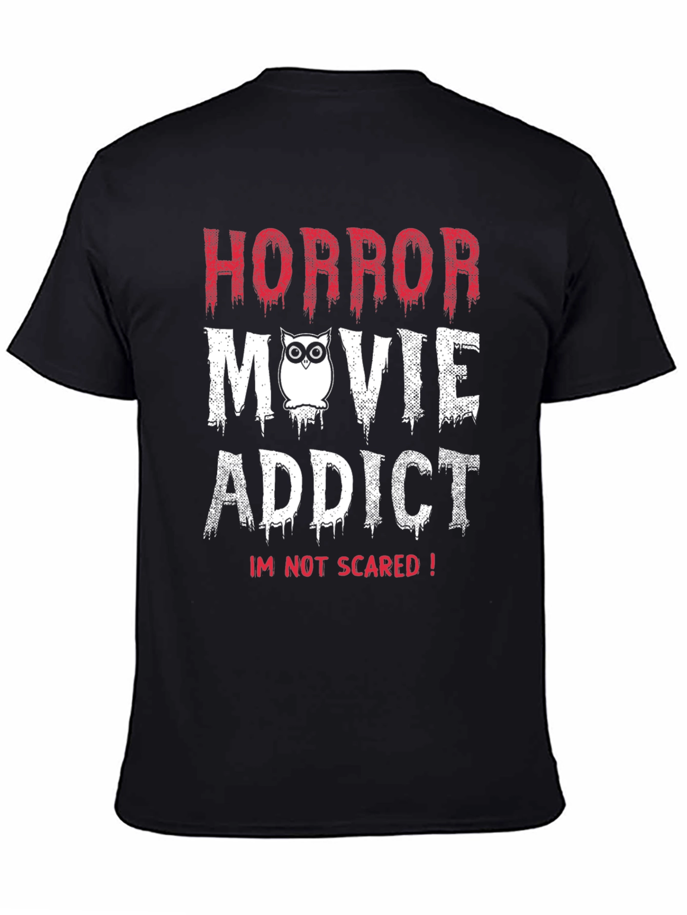 Horror Movie Addict T-Shirt