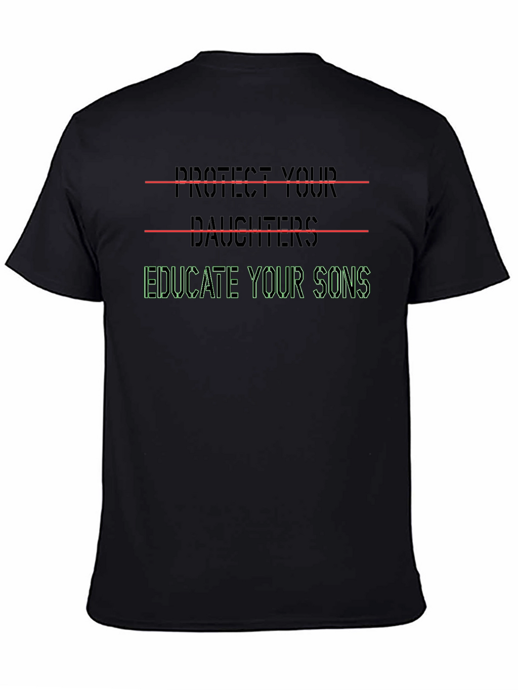 Protect Daughters Educate Sons Graphic Tee