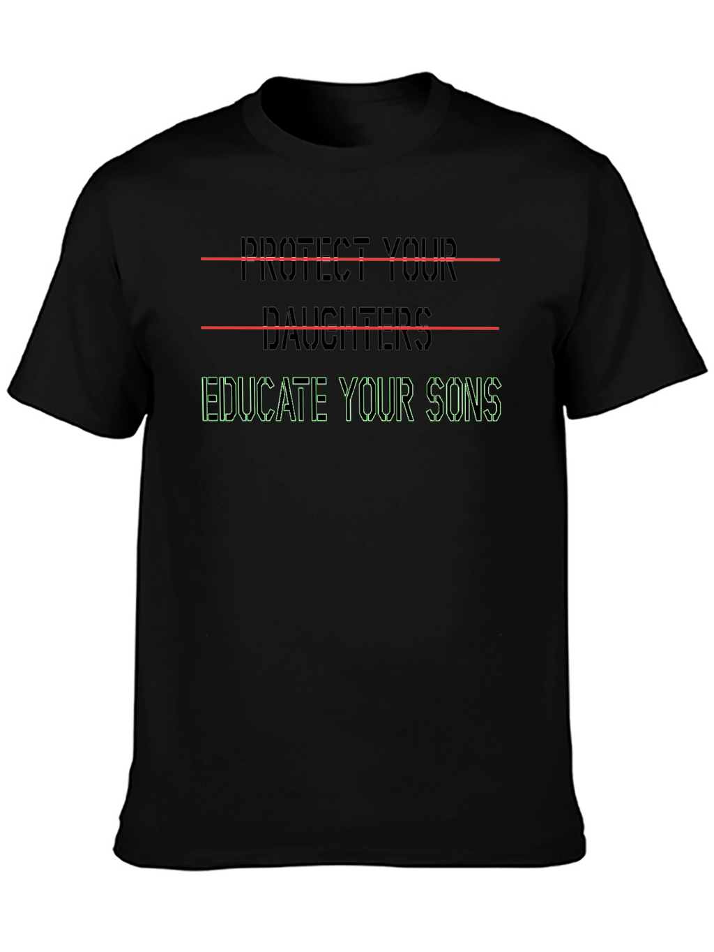 Protect Daughters Educate Sons Graphic Tee