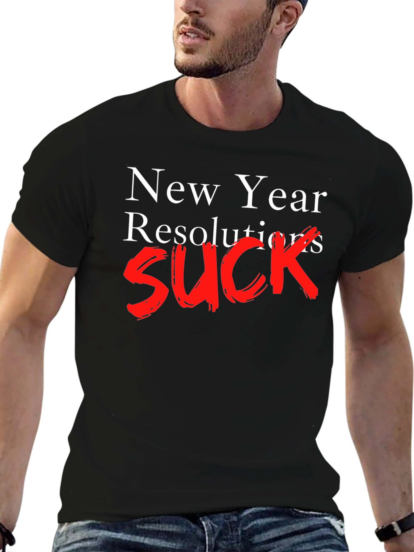 New Year Resolutions SUCK T-Shirt