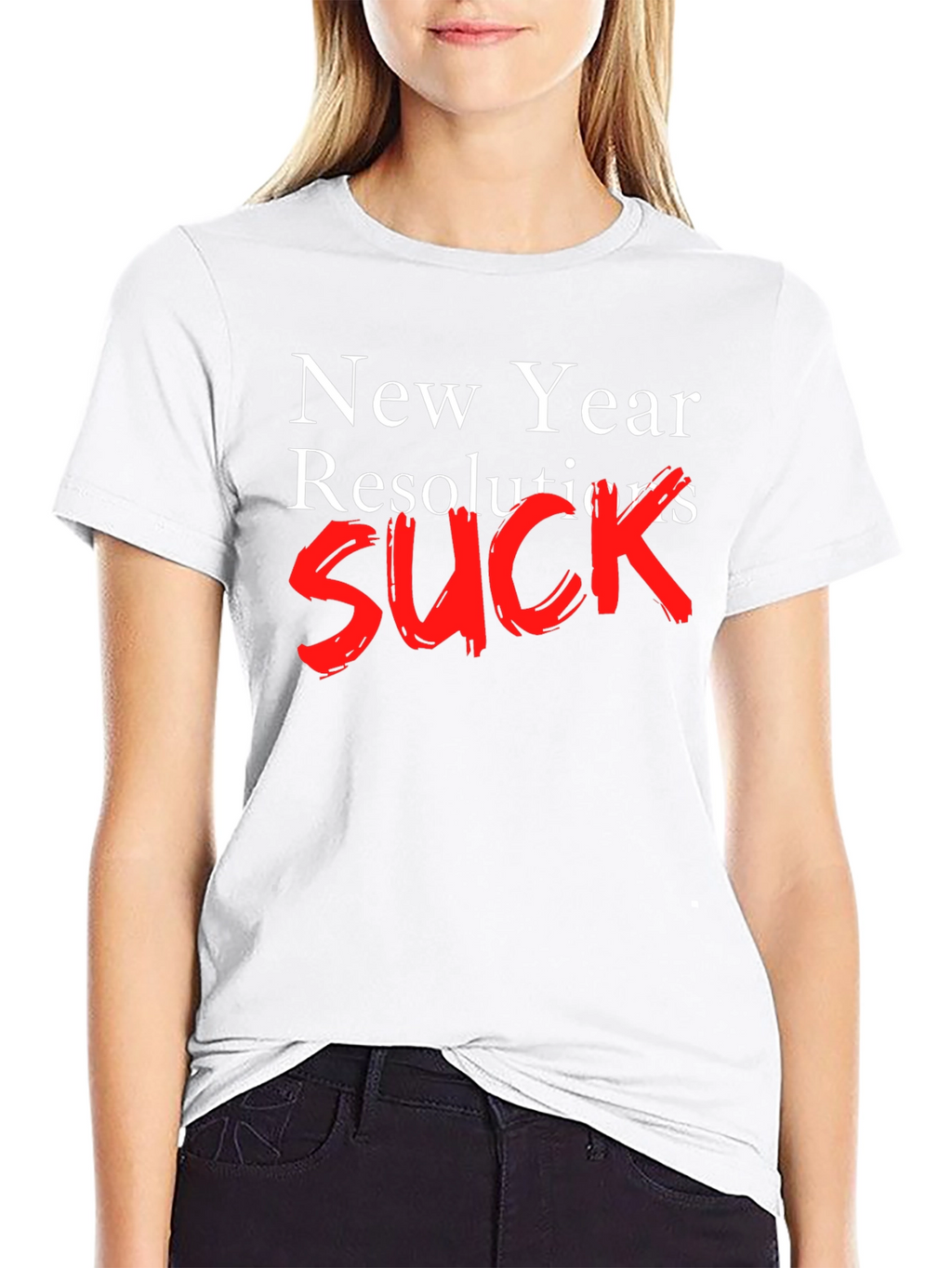 New Year Resolutions SUCK T-Shirt