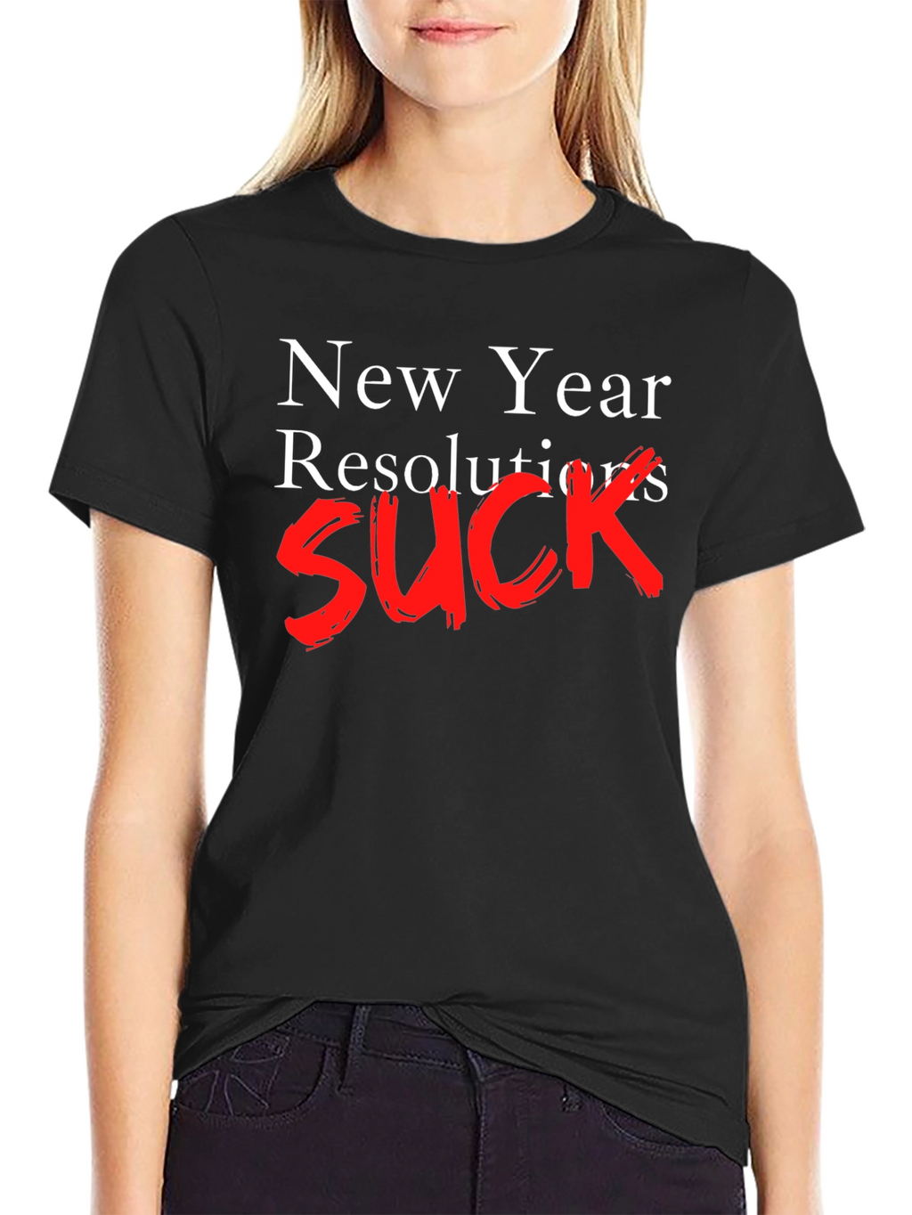 New Year Resolutions SUCK T-Shirt