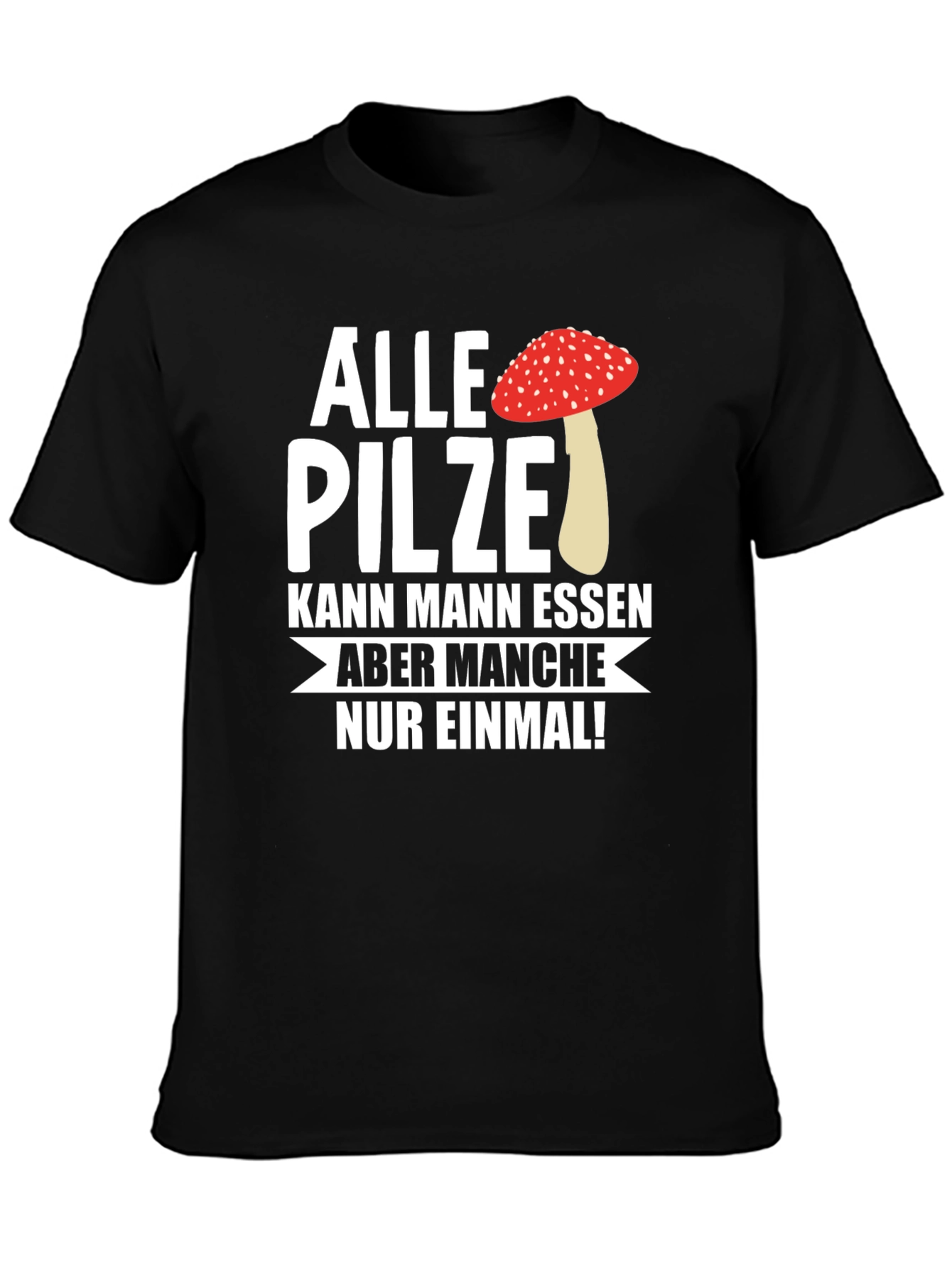 Funny Mushroom T-Shirt - Alle Pilze Graphic Tee