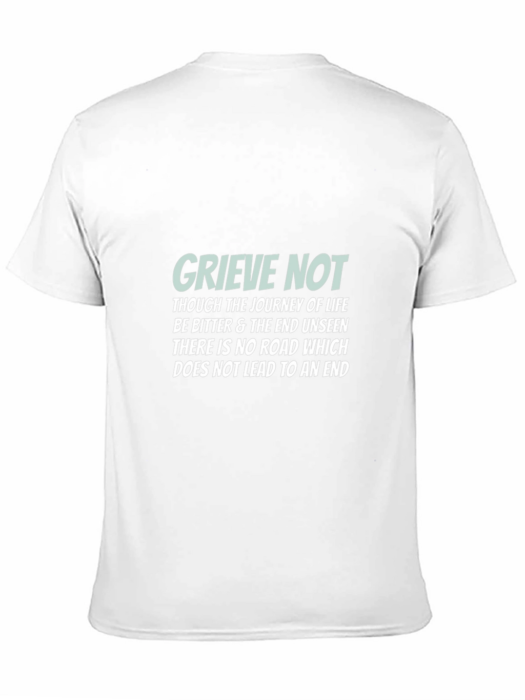 Grieve Not Graphic Tee - Inspirational Message