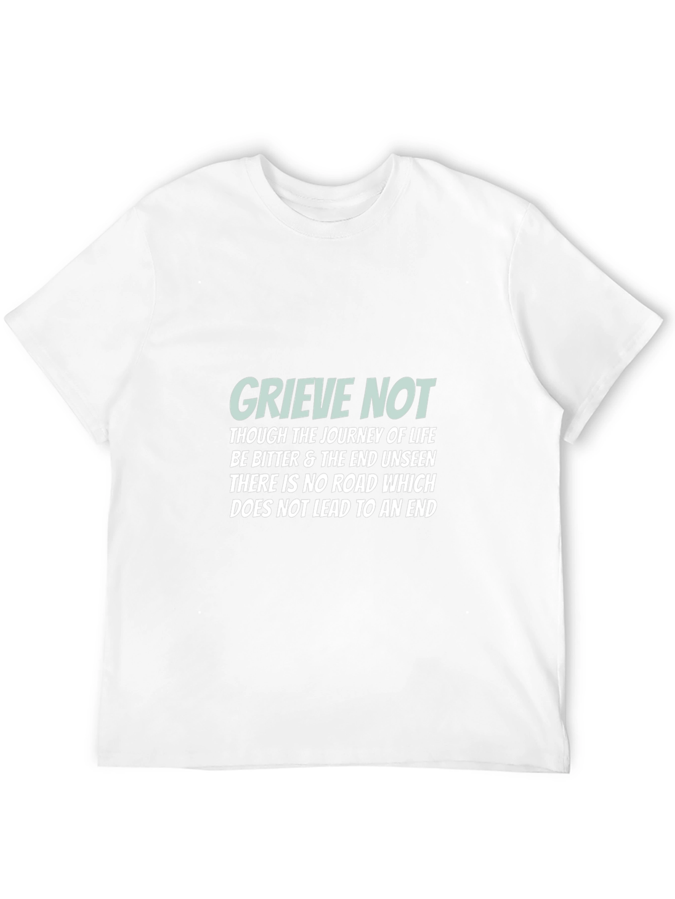 Grieve Not Graphic Tee - Inspirational Message