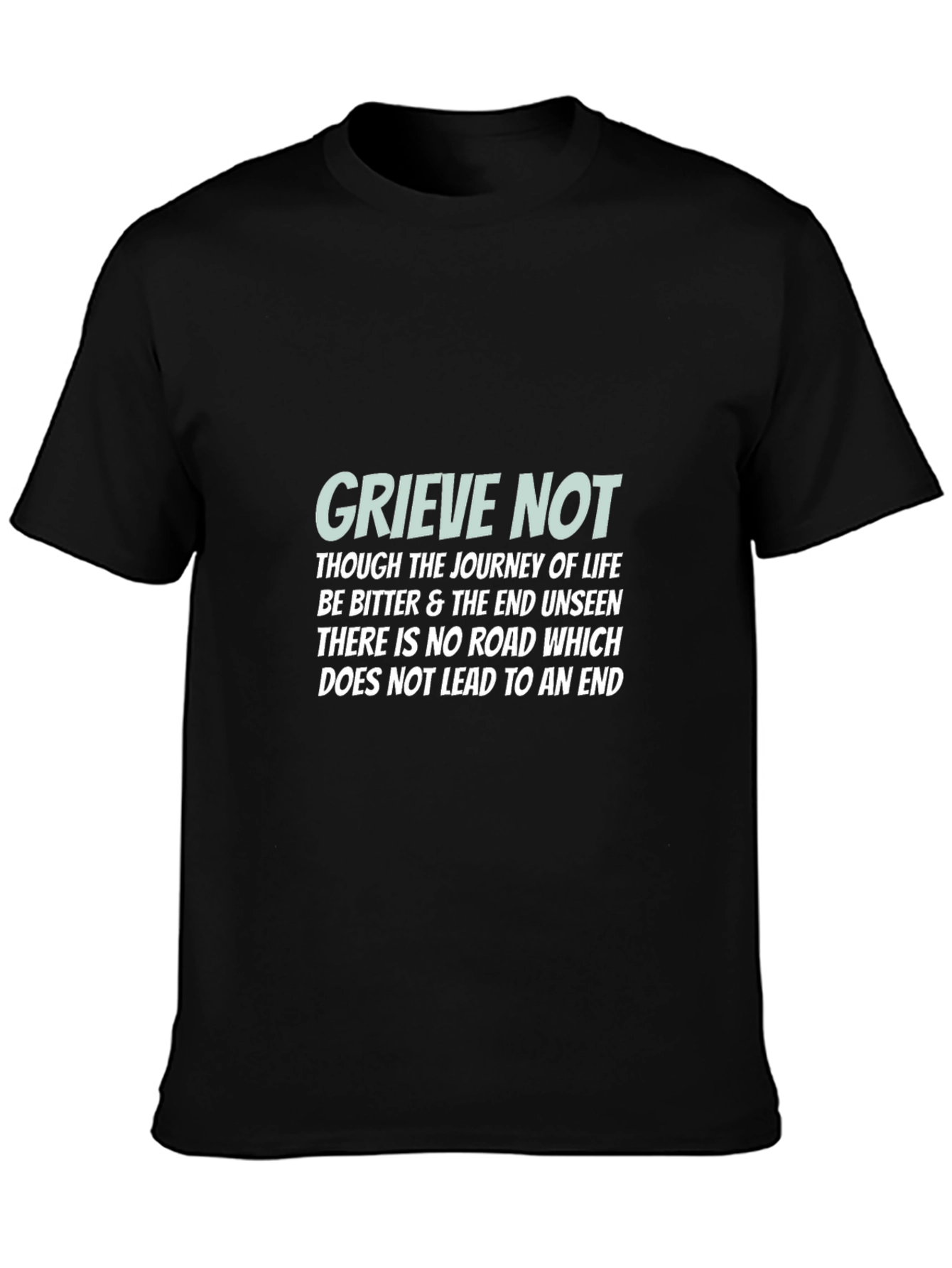 Grieve Not Graphic Tee - Inspirational Message