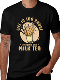 Life is Too Short Milk Tea T-Shirt