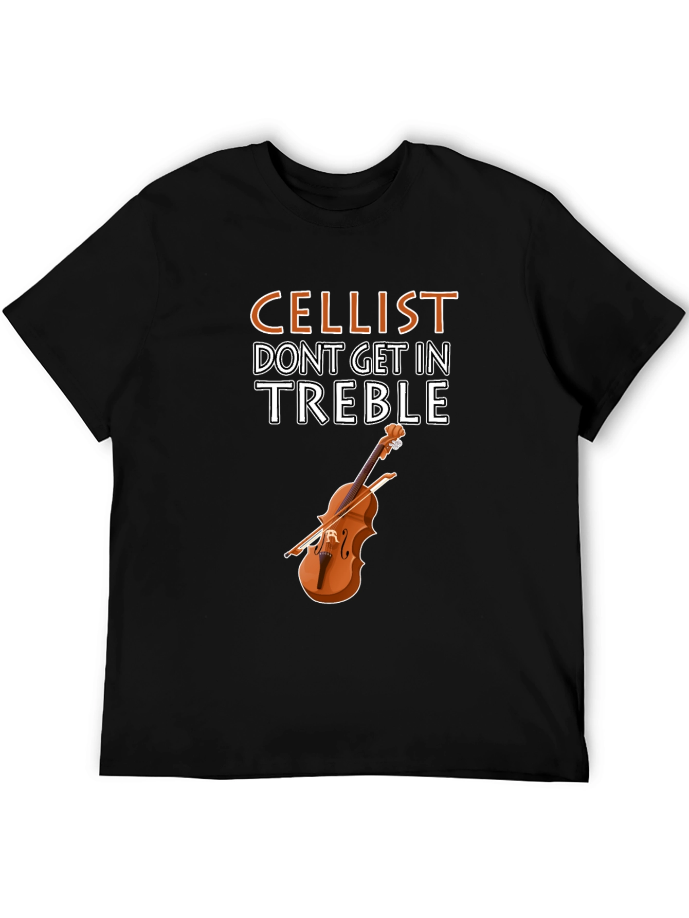 Cellist Treble T-Shirt - Musician Humor
