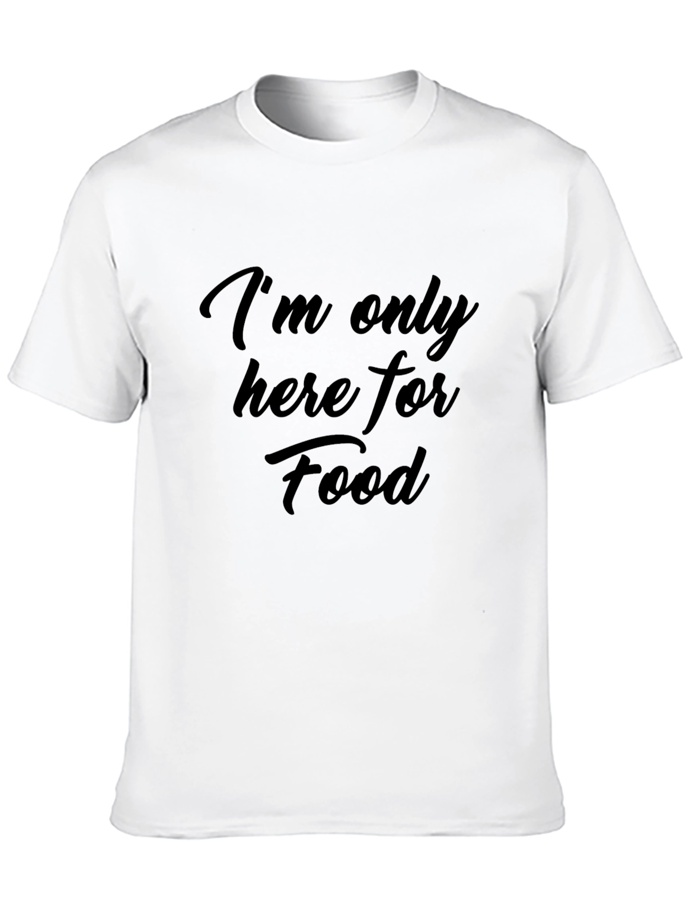 Im Only Here For Food Black T-Shirt