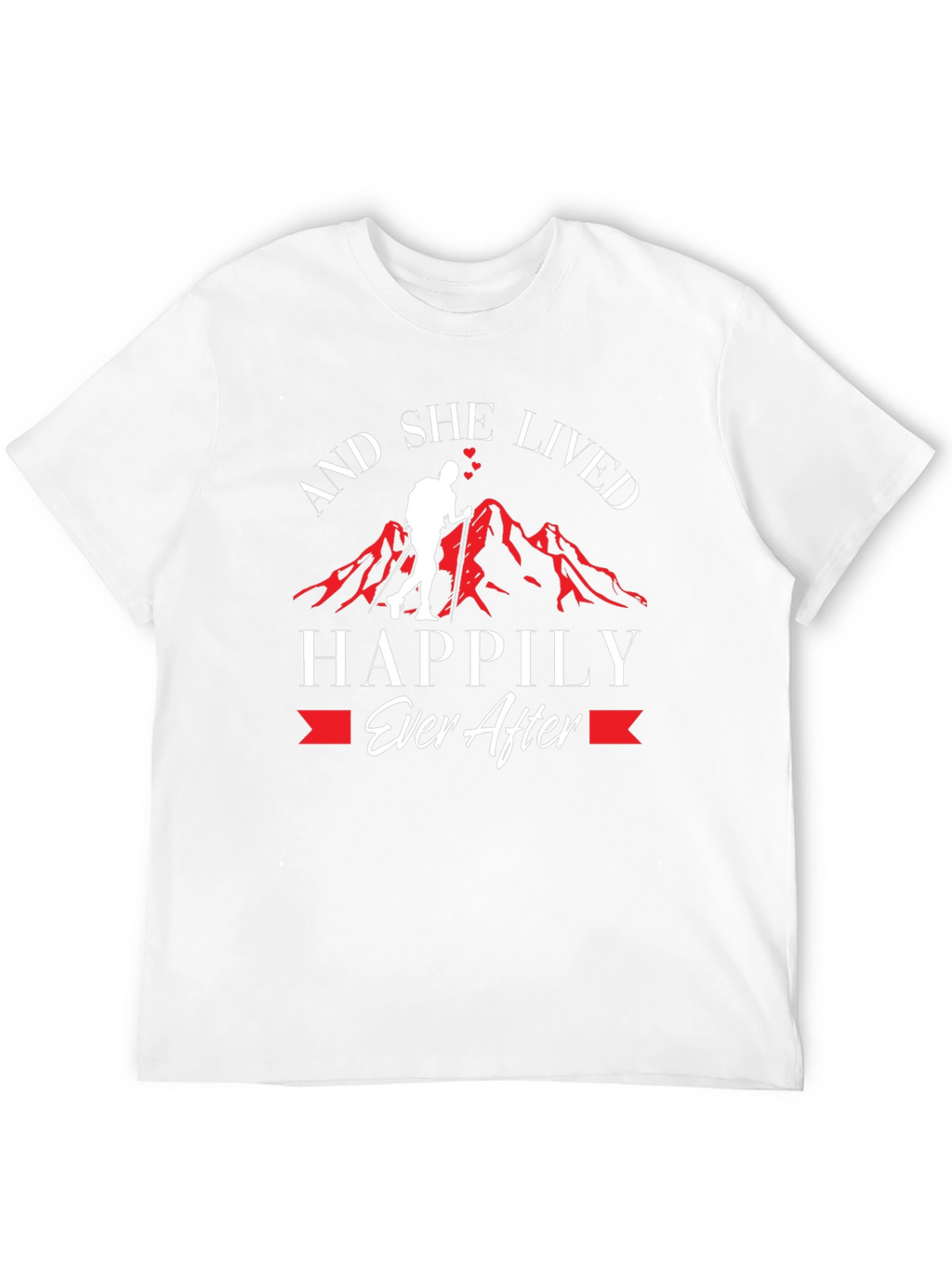 And She Lived Happily Ever After Hiker T-Shirt