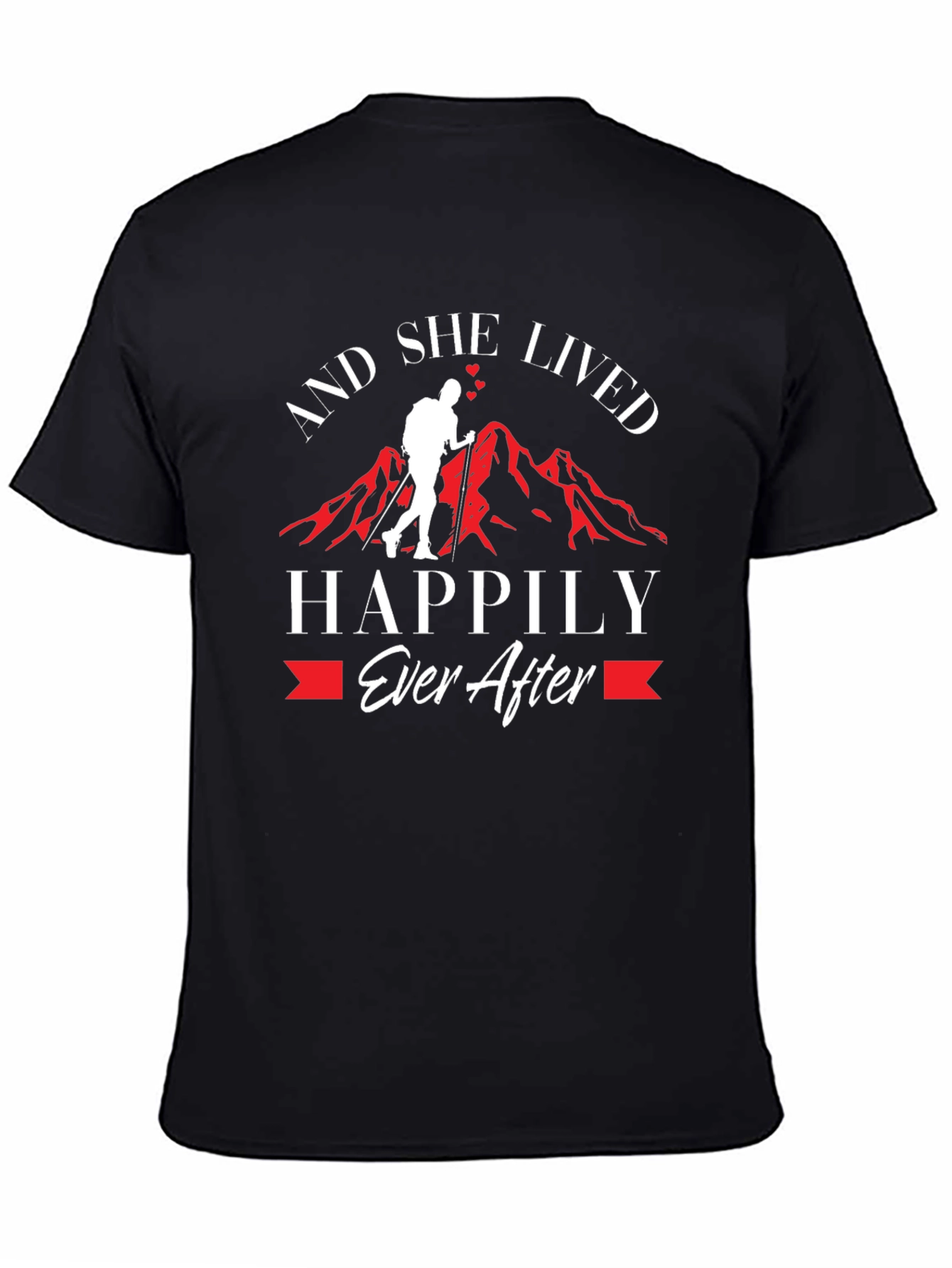 And She Lived Happily Ever After Hiker T-Shirt