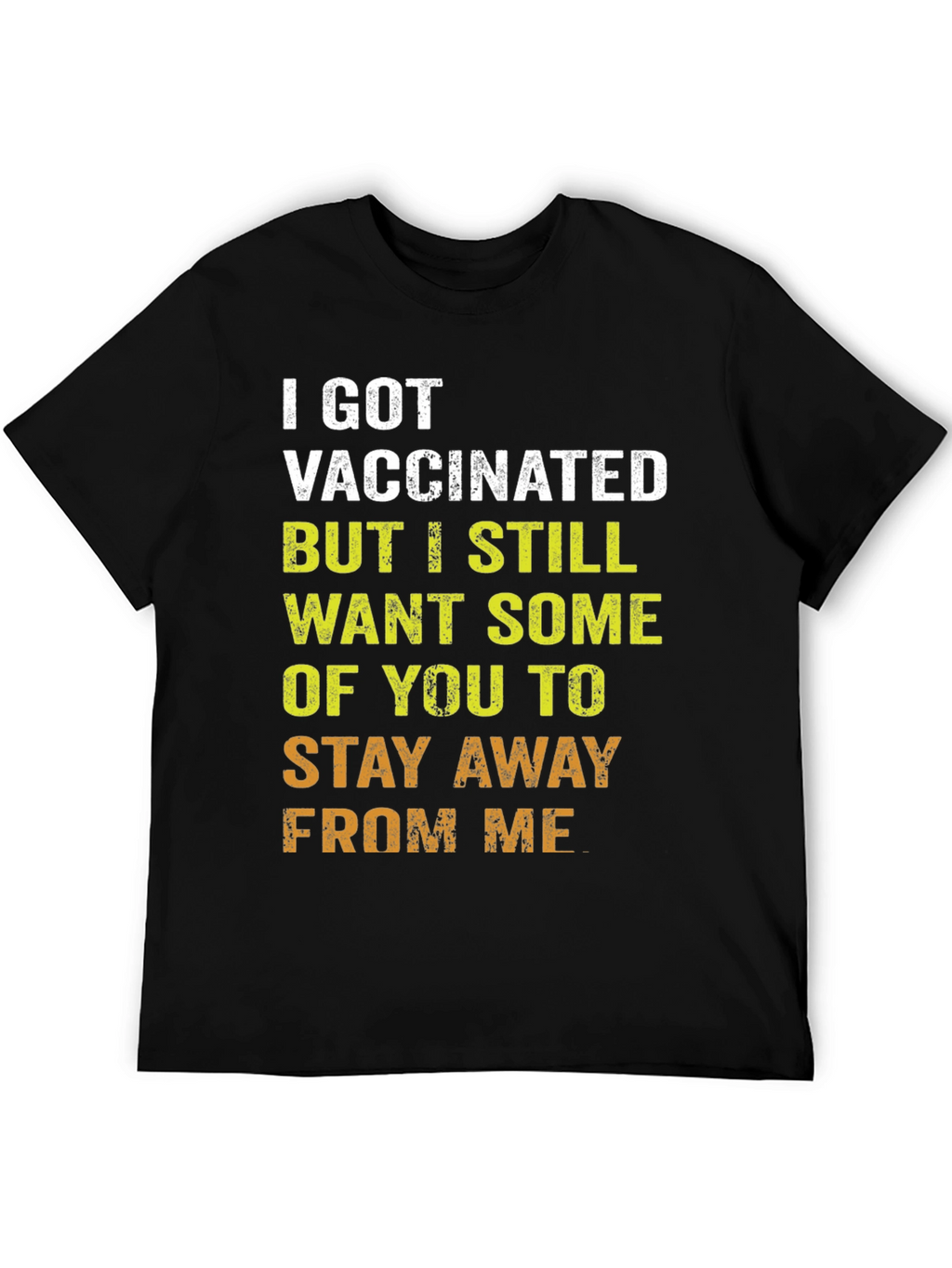 Vaccinated Humor T-Shirt - Stay Away Tee